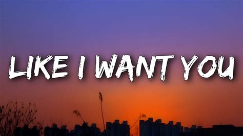 do you want me like i want you lyrics